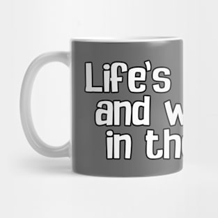 Life's a stage Mug